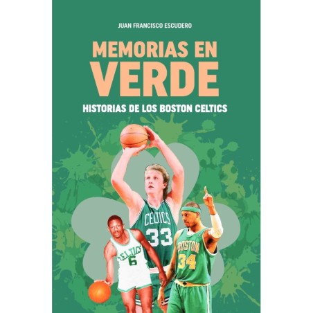 Libro Memorias en Verde. Historia de los Boston Celtics
