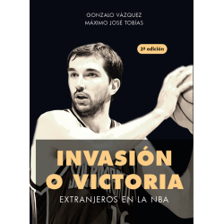 Libro Invasión O Victoria. Extranjeros en la NBA
